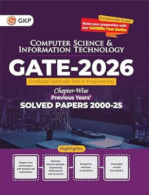 GKP GATE 2026 Computer Science and Information Technology | 26 Years' Chapter Wise Solved Papers (2000-2025) & PYQs| General Aptitude, Engineering Maths & Technical Section | With GATEflix Test Series(Paperback, GK PUBPLICATIONS) GKP GATE 2026 Computer Science and Information Technology | 26 Years' Chapter Wise Solved Papers (2000-2025) & PYQs| General Aptitude, Engineering Maths & Technical Section | With GATEflix Test Series(Paperback, GK PUBPLICATIONS)