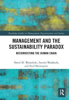 Management and the Sustainability Paradox(English, Paperback, Wasieleski David)