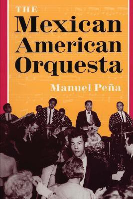 The Mexican American Orquesta(English, Paperback, Pena Manuel)