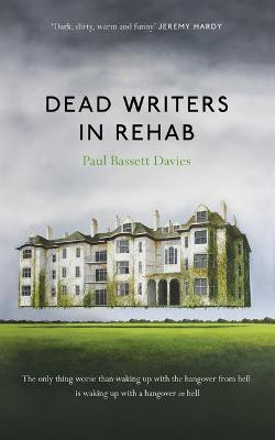 Dead Writers in Rehab(English, Paperback, Bassett Davies Paul)