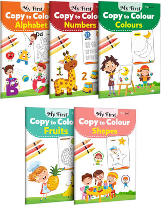 My First Copy to Colour - Alphabet, Numbers, Colours, Fruits and Shapes : Children Copy colouring book, Fun colouring book, Colouring book for young children | Pack of 5 Copy to Colour Books(Paperback, GO WOO)