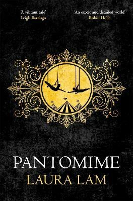 Pantomime(English, Paperback, Lam Laura)