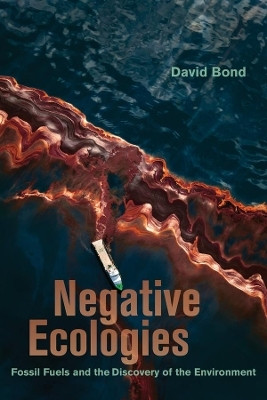 Negative Ecologies(English, Hardcover, Bond David)