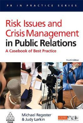 Risk Issues and Crisis Management in Public Relations(English, Paperback, Regester Michael)