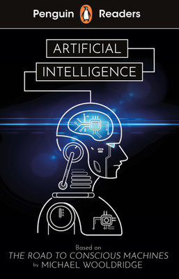 Penguin Readers Level 7: Artificial Intelligence (ELT Graded Reader)(English, Paperback, Wooldridge Michael)