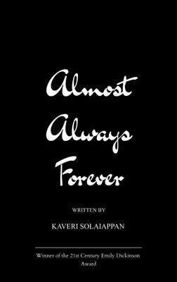Almost, Always, Forever(English, Paperback, Solaiappan Kaveri)