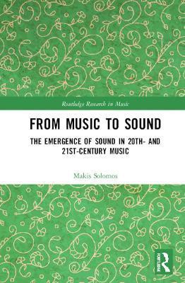 From Music to Sound(English, Hardcover, Solomos Makis)