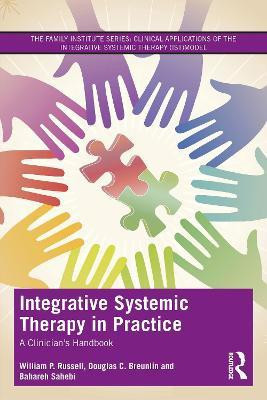 Integrative Systemic Therapy in Practice(English, Paperback, Russell William P.)