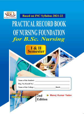 Practical Record book of Nursing Foundation for B.Sc. Nursing(Hardcover, Manoj Kumar Yadav)