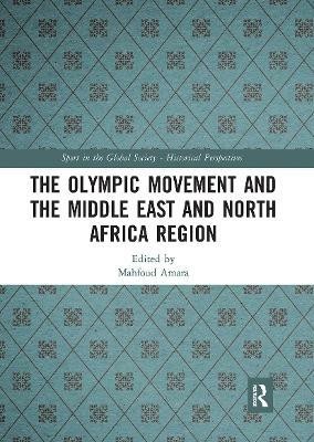 The Olympic Movement and the Middle East and North Africa Region(English, Paperback, unknown)