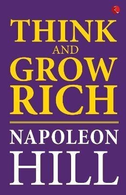 THINK AND GROW RICH  - think and gorw richest(English, Paperback, Hill Napoleon)