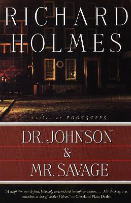 Dr. Johnson & Mr. Savage(English, Paperback, Holmes Richard)