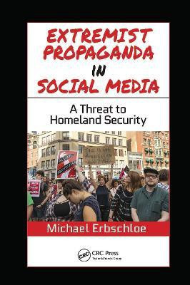 Extremist Propaganda in Social Media(English, Paperback, Erbschloe Michael)