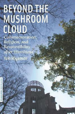 Beyond the Mushroom Cloud(English, Paperback, Miyamoto Yuki)