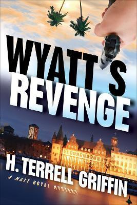 Wyatt's Revenge(English, Paperback, Griffin H. Terrell)