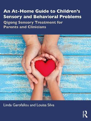 An At-Home Guide to Children's Sensory and Behavioral Problems(English, Paperback, Garofallou Linda)