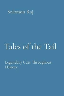 Tales of the Tail(English, Paperback, Raj Solomon)
