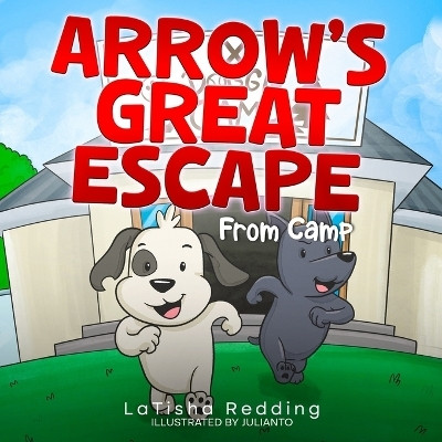Arrow's Great Escape From Camp(English, Paperback, Redding Latisha)