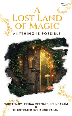 A Lost Land of Magic - Anything is Possible(Paperback, Lekhaa M S)
