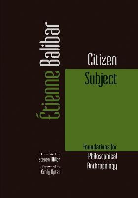 Citizen Subject(English, Paperback, Balibar Etienne)
