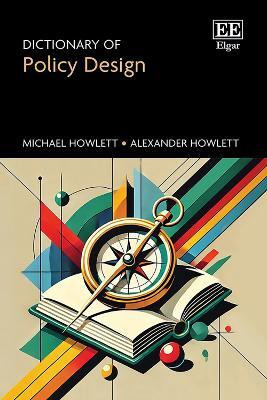 Dictionary of Policy Design(English, Hardcover, Howlett Michael)