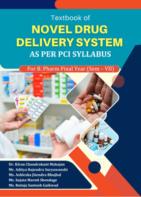 Textbook Of Novel Drug Delivery System(Paperback, Dr. Kiran Chandrakant Mahajan, Mr. Aditya Rajendra Suryawanshi, Ms. Sujata Maruti Shendage)
