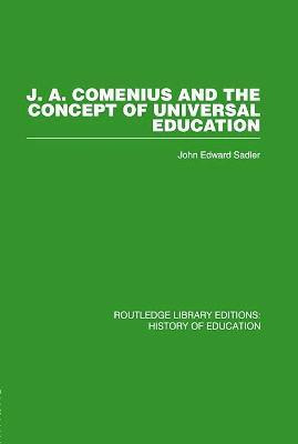 J A Comenius and the Concept of Universal Education(English, Paperback, Sadler John Edward)