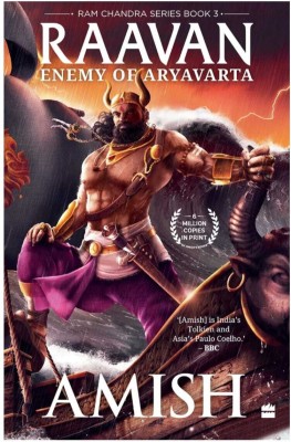 Raavan: Enemy Of Aryavarta (The Ram Chandra, 3) Paperback – Import, 15 August 2022(Paperback, Amrish Tripathi)
