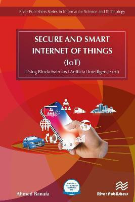 Secure and Smart Internet of Things (IoT)(English, Hardcover, Banafa Ahmed)