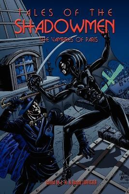Tales of the Shadowmen: Vampires of Paris v. 5(English, Paperback, unknown)