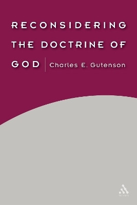 Reconsidering the Doctrine of God(English, Paperback, Gutenson Charles E.)