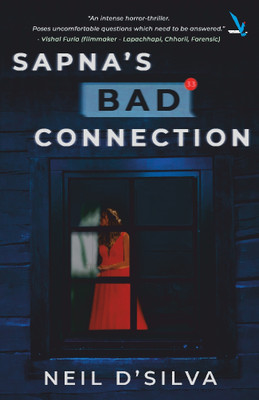 SAPNA’S BAD CONNECTION(Paperback, Neil D’Silva)