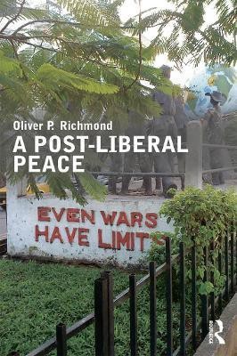 A Post-Liberal Peace(English, Paperback, Richmond Oliver)