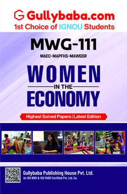 IGNOU MWG-111 Women in Economy |Latest Help Book/ Guide Book Including Solved Sample Paper/Guess Paper with Exam Notes in English Medium | by Gullybaba(Paperback, Gullybaba.com Panel)