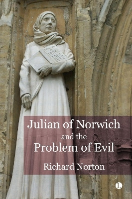 Julian of Norwich and the Problem of Evil(English, Paperback, Norton Richard)