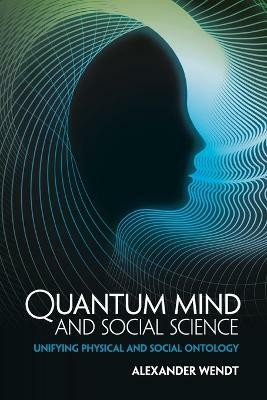 Quantum Mind and Social Science(English, Paperback, Wendt Alexander)
