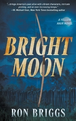 Bright Moon(English, Paperback, Briggs Ron)