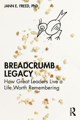 Breadcrumb Legacy(English, Paperback, Freed Jann E.)