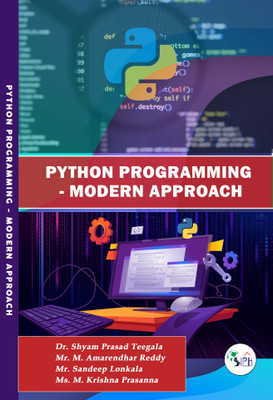 Python Programming - Modern Approach(Paperback, Dr. Shyam Prasad Teegala, Mr.M.Amarendhar Reddy, Mr. Sandeep Lonkala, Ms. M.Krishna Prasanna.)
