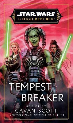 Star Wars: Tempest Breaker (The High Republic)(English, Hardcover, Scott Cavan)