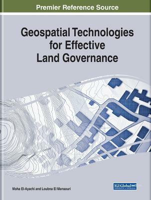 Geospatial Technologies for Effective Land Governance(English, Hardcover, unknown)