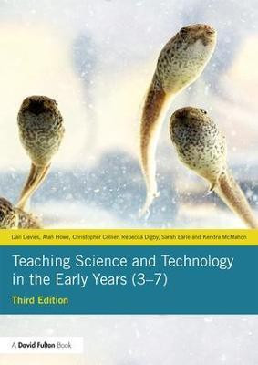 Teaching Science and Technology in the Early Years (3-7)(English, Paperback, Davies Dan)
