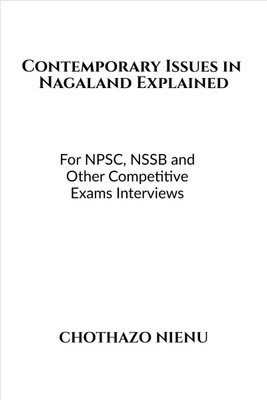 Contemporary Issues in Nagaland Explained(English, Paperback, Chothazo Nienu)
