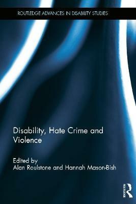 Disability, Hate Crime and Violence(English, Hardcover, unknown)