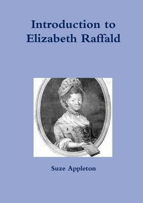 Introduction to Elizabeth Raffald(English, Paperback, Appleton Suze)