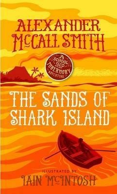 The Sands of Shark Island(English, Electronic book text, McCall Smith Alexander)