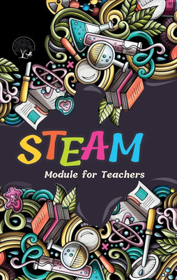 STEAM Education Handbook for Teachers, Guide to Implementing Creative Practices in the Classroom(Hardcover, N, A)