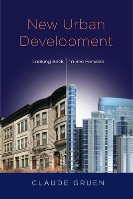 New Urban Development(English, Paperback, Gruen Claude)