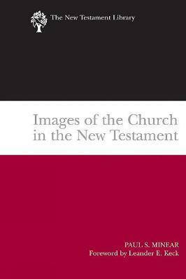 Images of the Church in the New Testament(English, Paperback, Minear Paul Sevier)