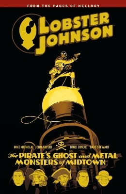Lobster Johnson Volume 5(English, Paperback, Mignola Mike)